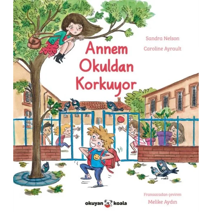 Annem Okuldan Korkuyor