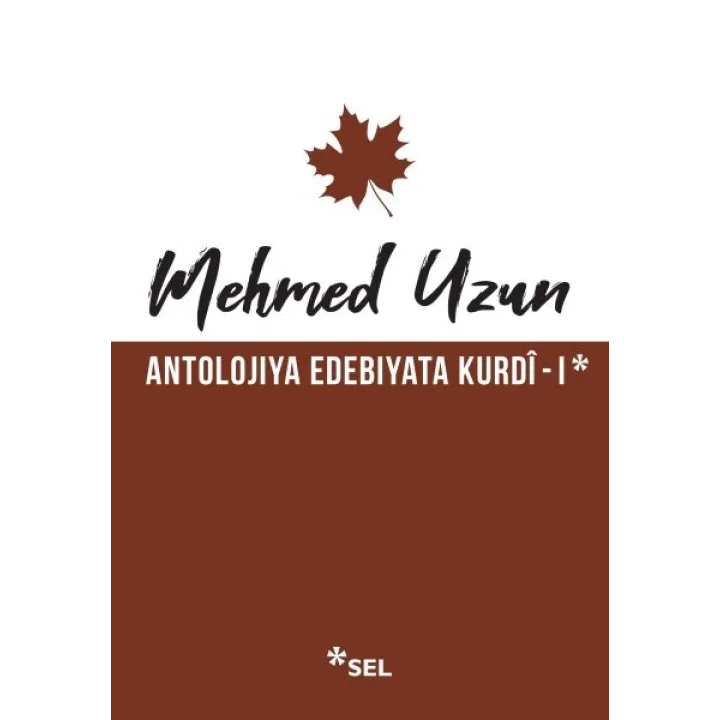 Antolojiya Edebiyata Kurdî - I