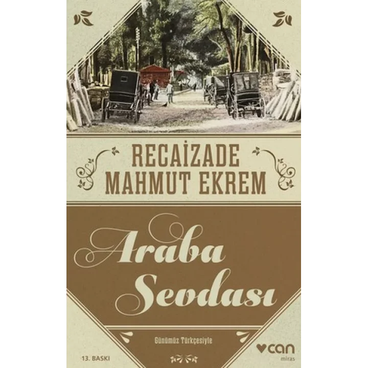 Araba Sevdası (Günümüz Türkçesi)