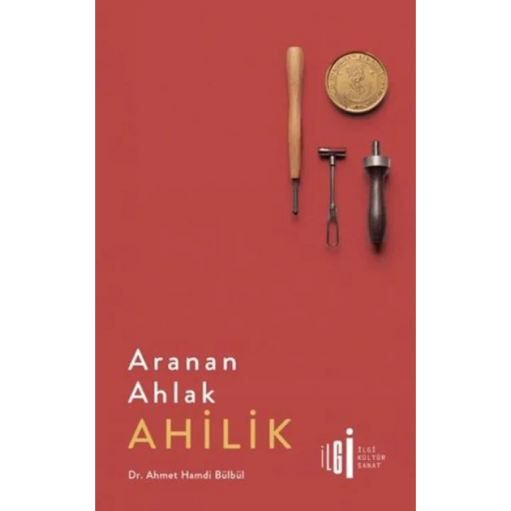 Aranan Ahlak Ahilik