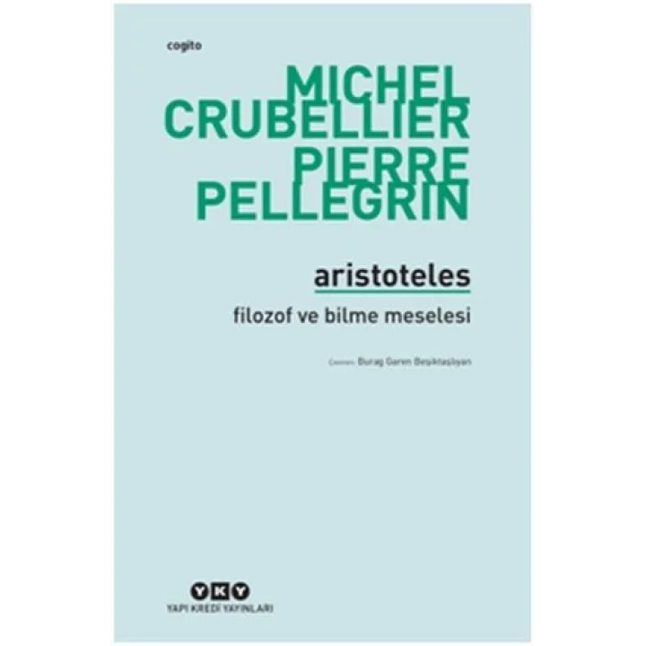 Aristoteles - Filozof ve Bilme Meselesi