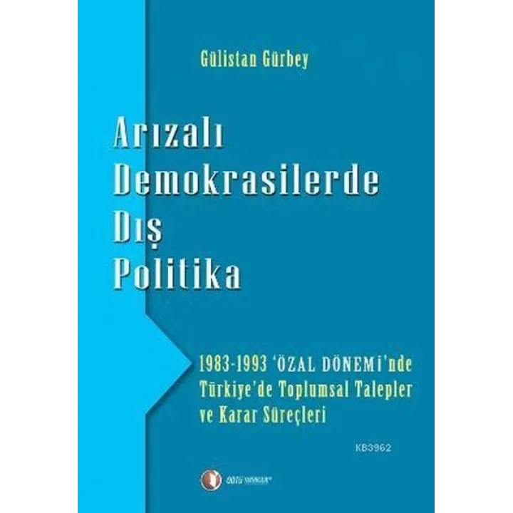 Arızalı Demokrasilerde Dış Politika