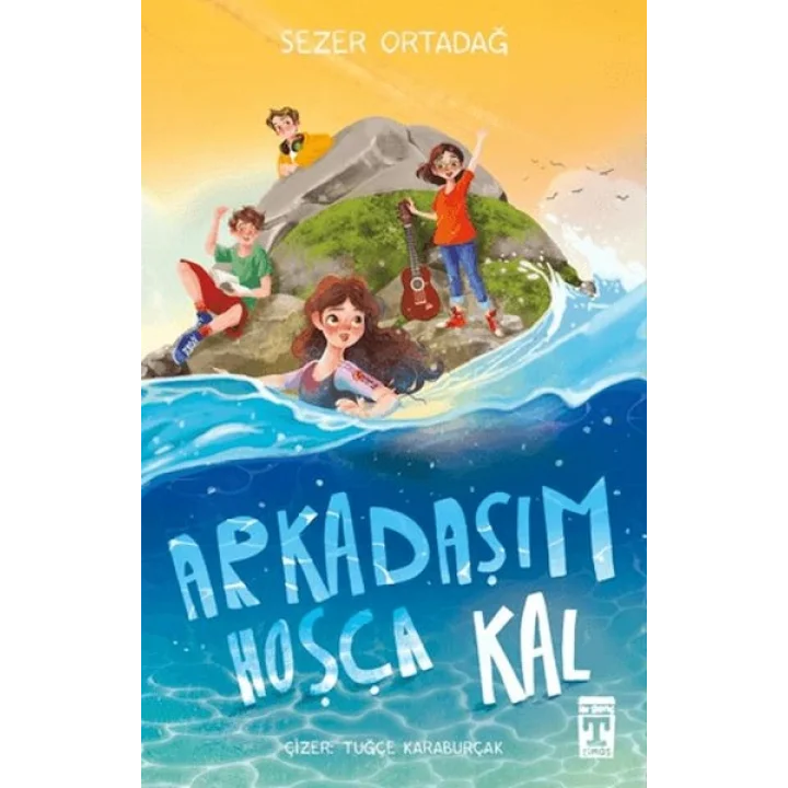 Arkadaşım Hoşça Kal