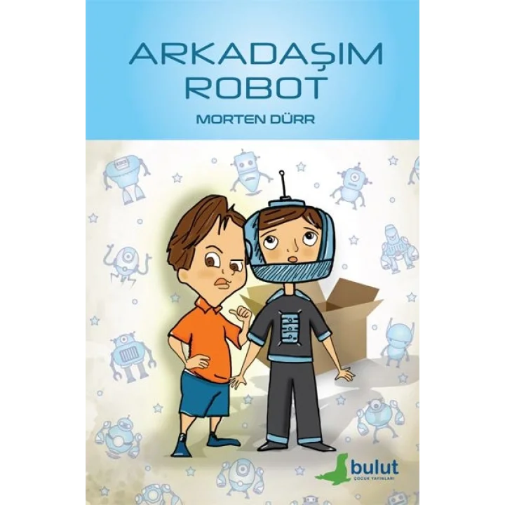 Arkadaşım Robot