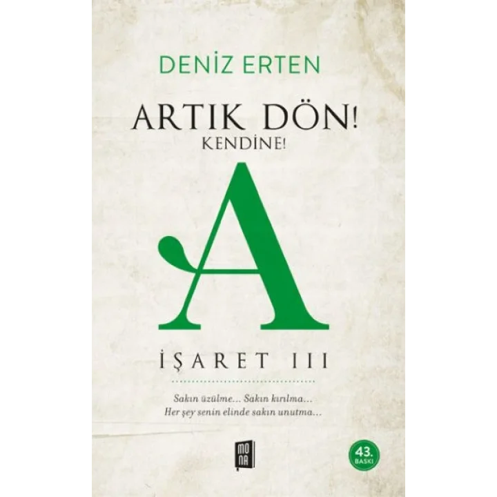 Artık Dön! Kendine A İşareti III