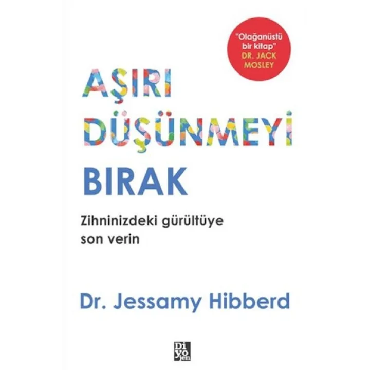 Aşırı Düşünmeyi Bırak