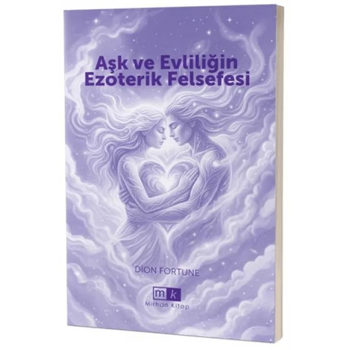 Aşk ve Evliliğin Ezoterik Felsefesi