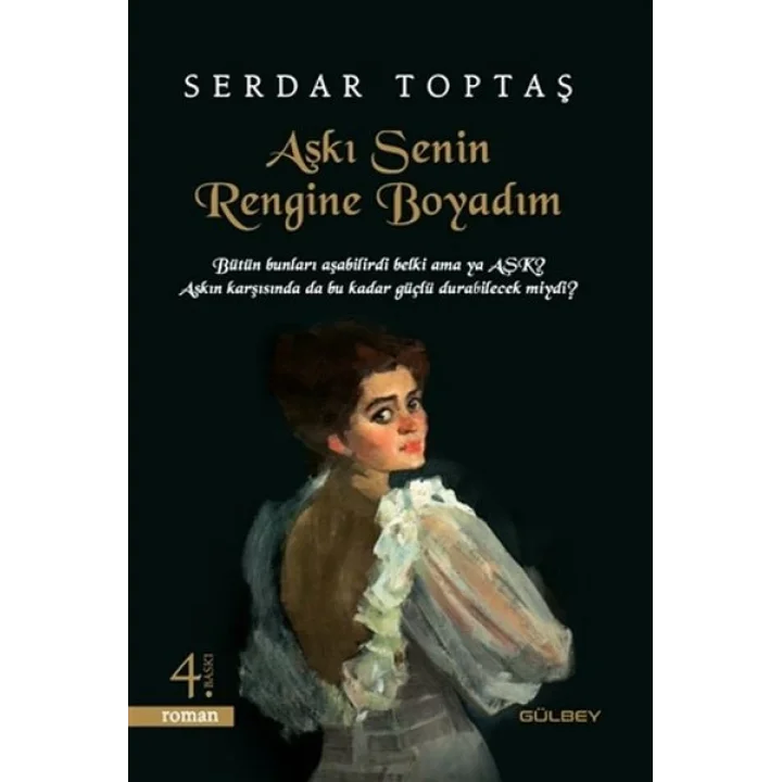 Aşkı Senin Rengine Boyadım