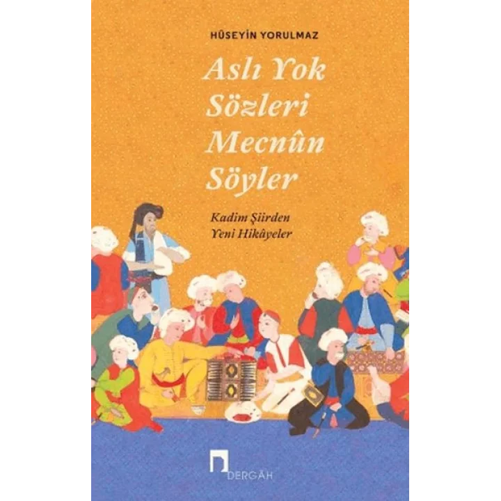 Aslı Yok Sözleri Mecnun Söyler