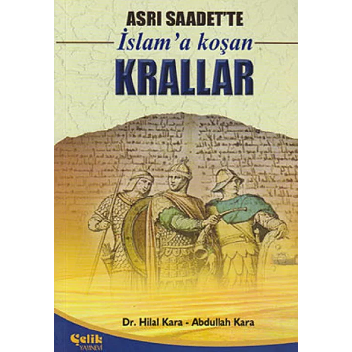Asrı Saadette İslama Koşan Krallar