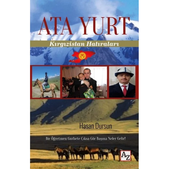 Ata Yurt - Kırgızistan Hatıraları