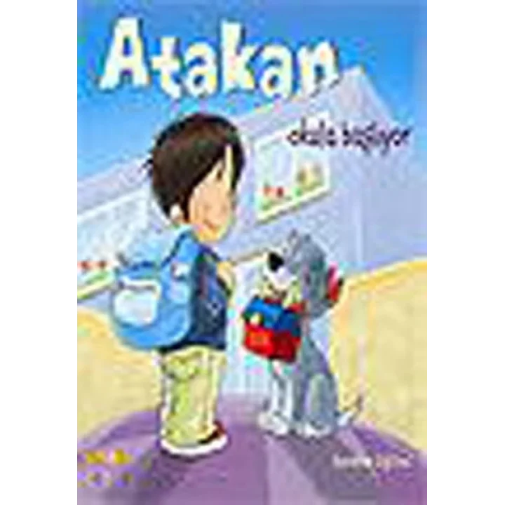 Atakan Okula Başlıyor