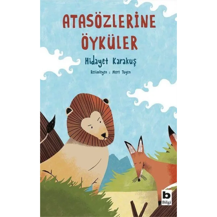 Atasözlerine Öyküler