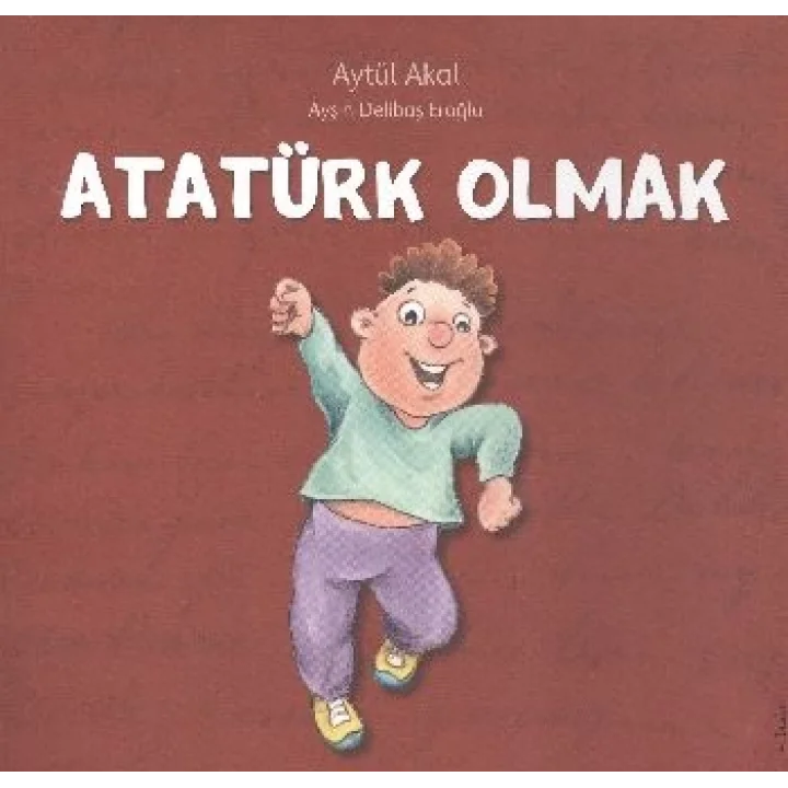 Atatürk Olmak