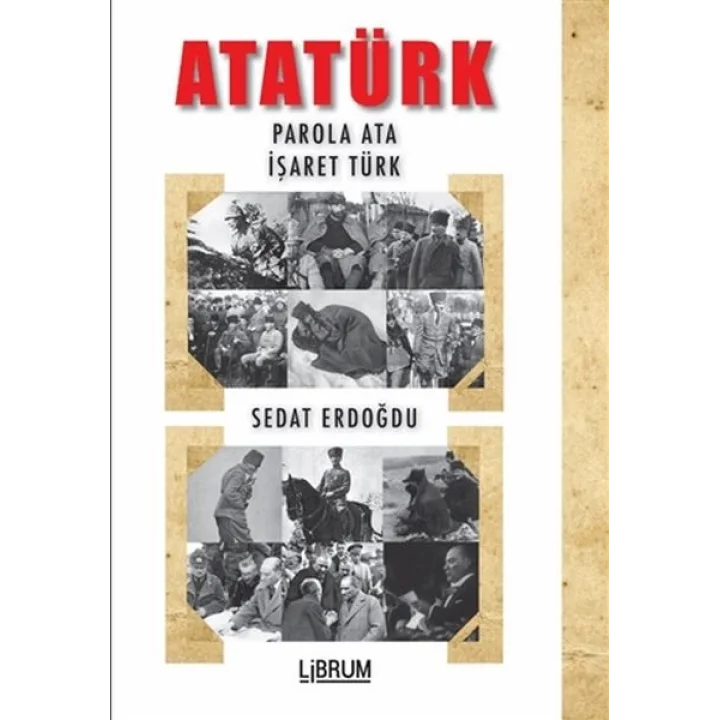Atatürk - Parola Ata - İşaret Türk