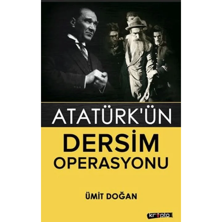 Atatürkün Dersim Operasyonu