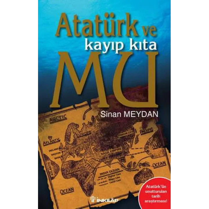 Atatürk ve Kayıp Kıta Mu