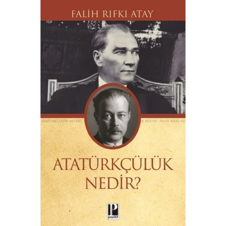 Atatürkçülük Nedir?