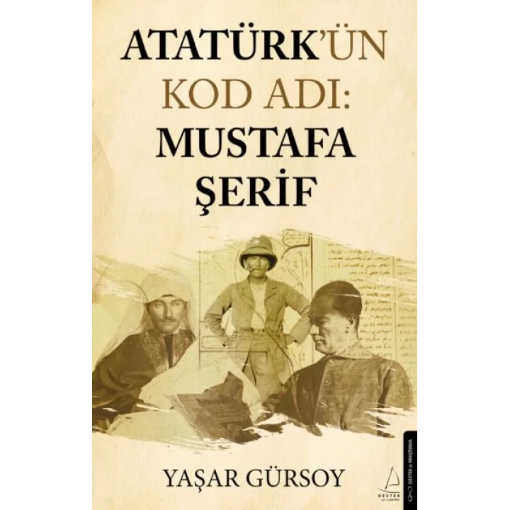 Atatürk’ün Kod Adı: Mustafa Şerif