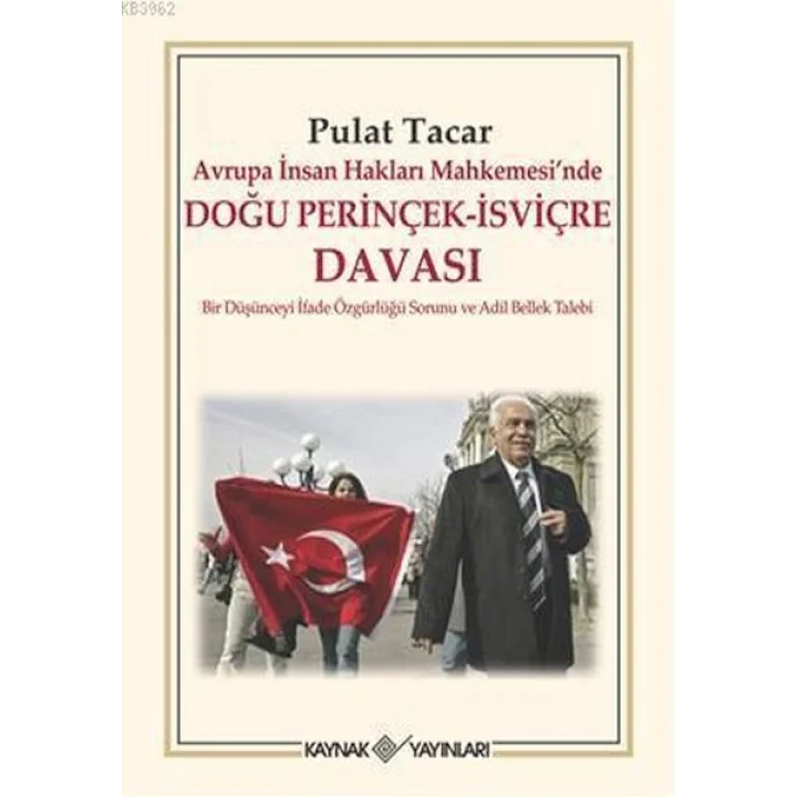 Avrupa İnsan Hakları Mahkemesi’nde Doğu Perinçek - İsviçre Davası