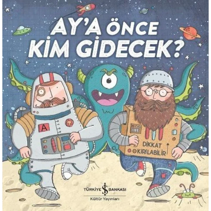 Aya Önce Kim Gidecek?