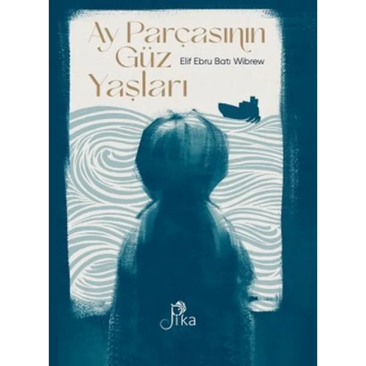 Ay Parçasının Güz Yaşları