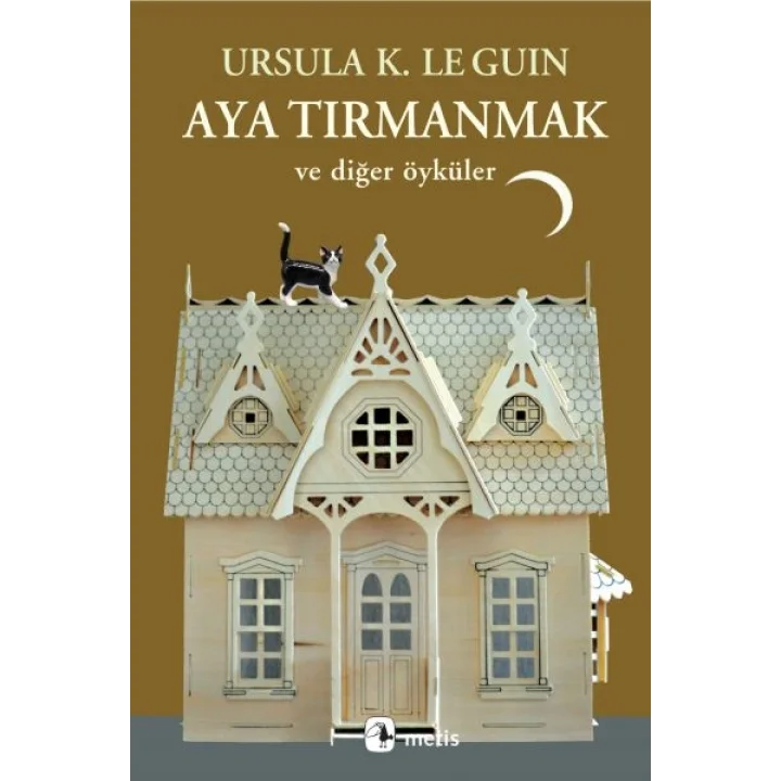 Aya Tırmanmak ve Diğer Öyküler