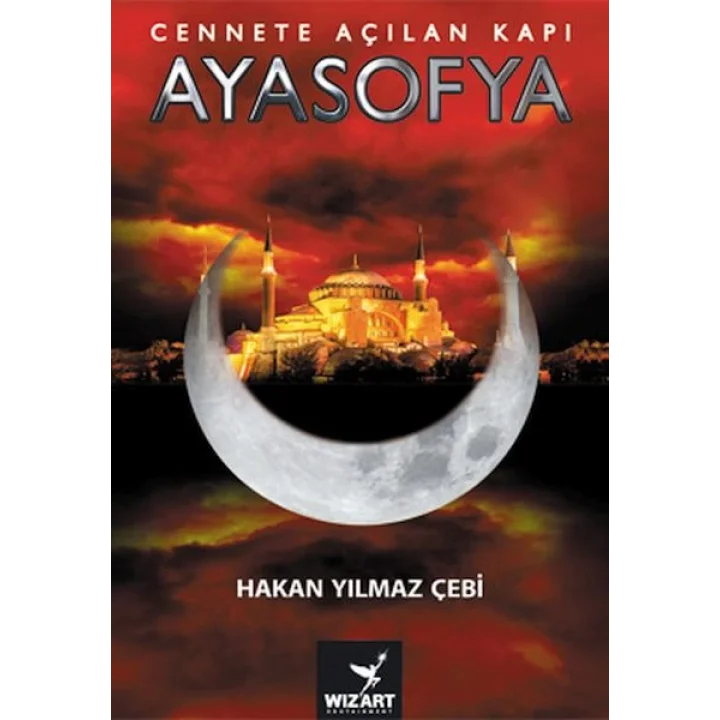 Ayasofya - Cennete Açılan Kapı
