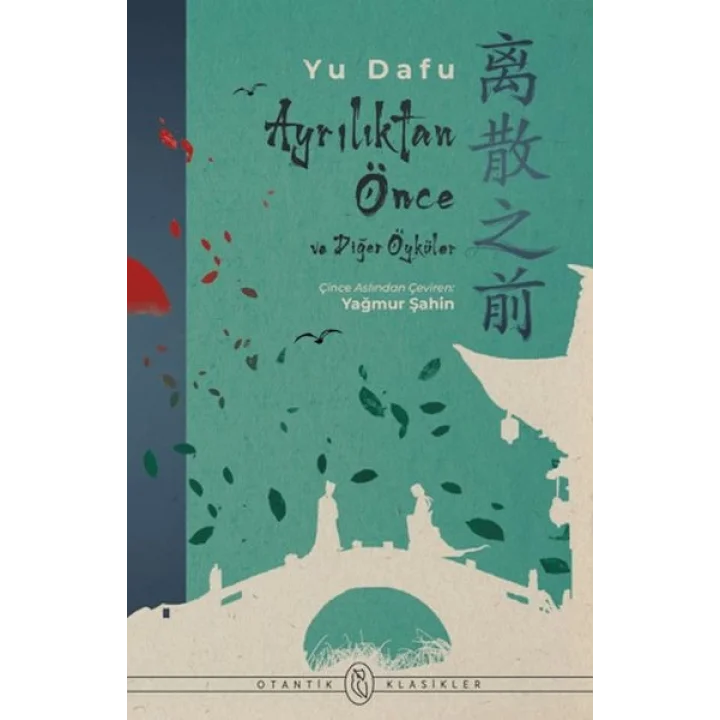 Ayrılıktan Önce ve Diğer Öyküler