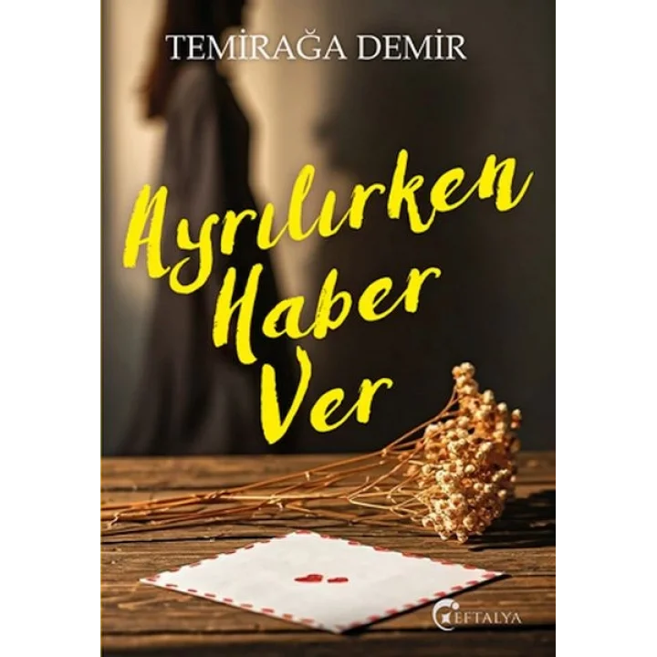 Ayrılırken Haber Ver