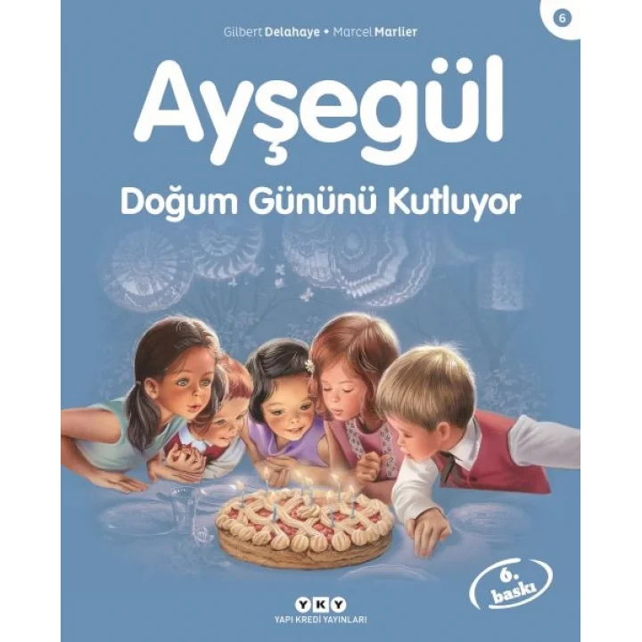 Ayşegül Serisi 06 - Doğum Gününü Kutluyor