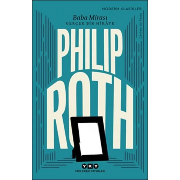 Baba Mirası - Gerçek Bir Hikâye - Modern Klasikler