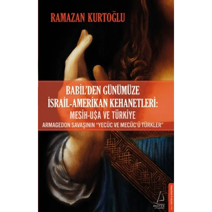 Babil’den Günümüze İsrail-Amerikan Kehanetleri