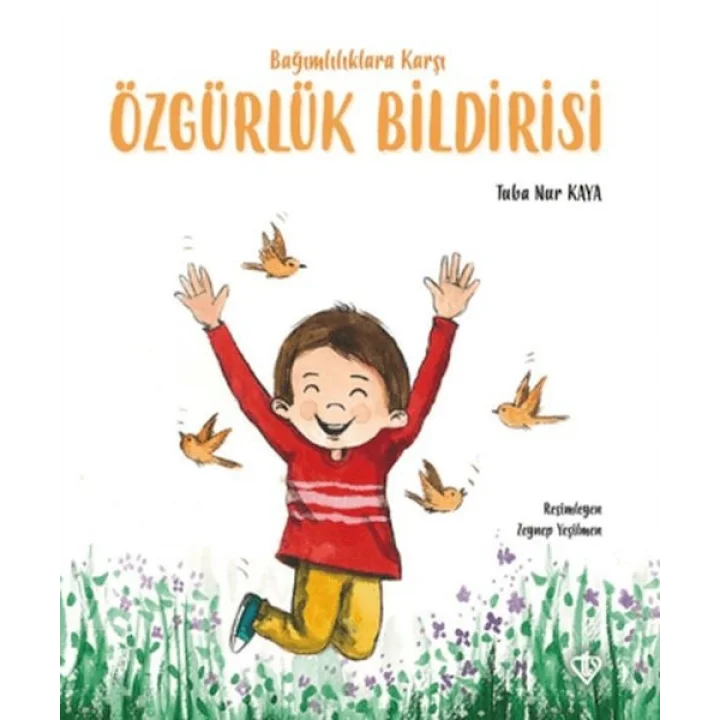 Bağımlılıklara Karşı Özgürlük Bildirisi