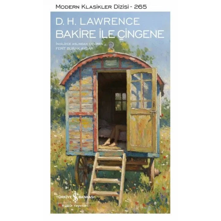 Bakire ile Çingene - Modern Klasikler Dizisi (Ciltli)