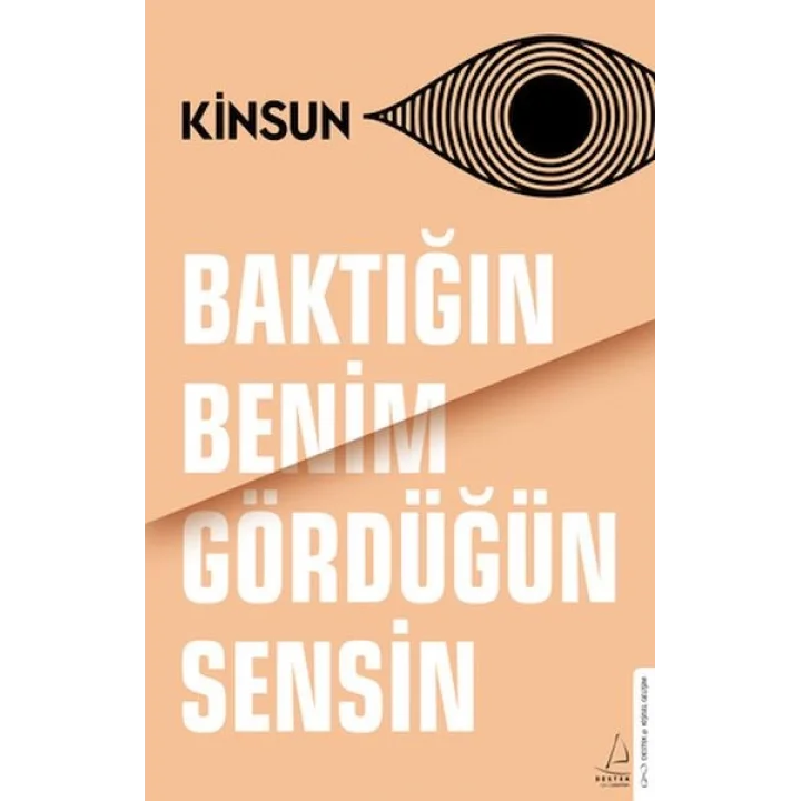 Baktığın Benim Gördüğün Sensin