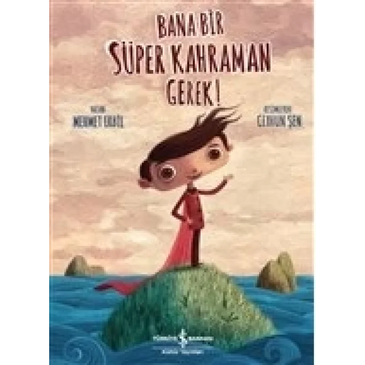 Bana Bir Süper Kahraman Gerek!