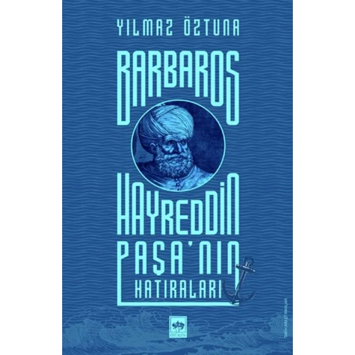 Barbaros Hayreddin Paşanın Hatıraları