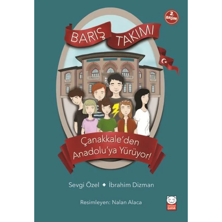Barış Takımı 2 - Çanakkale’den Anadolu’ya Yürüyor!