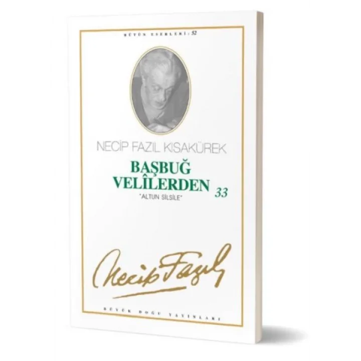 Başbuğ Velilerden 33 Altın Silsile