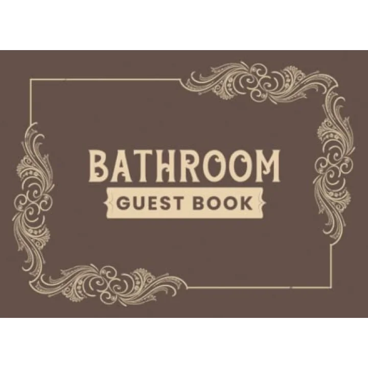Bathroom Guest Book: Funny Housewarming, Hilarious Poop Bathroom Journal for Guests, Classy Cover