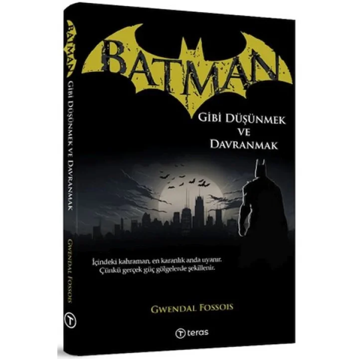 Batman Gibi Düşünmek ve Davranmak