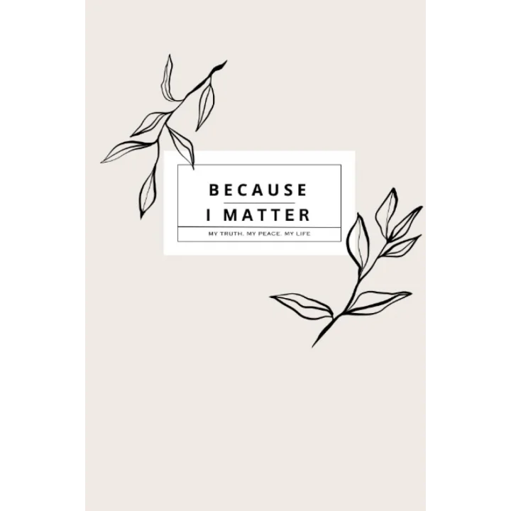 Because I Matter: Daily Gratitude Journal