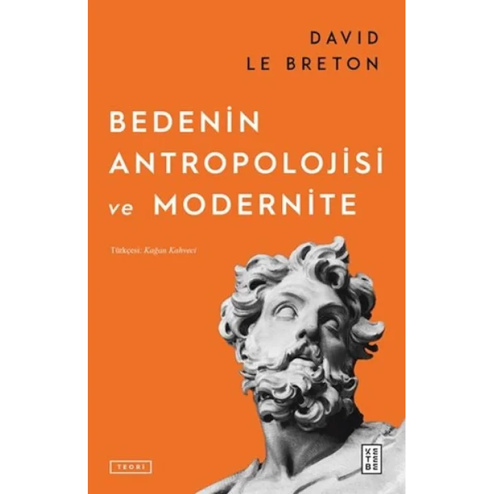 Bedenin Antropolojisi ve Modernite