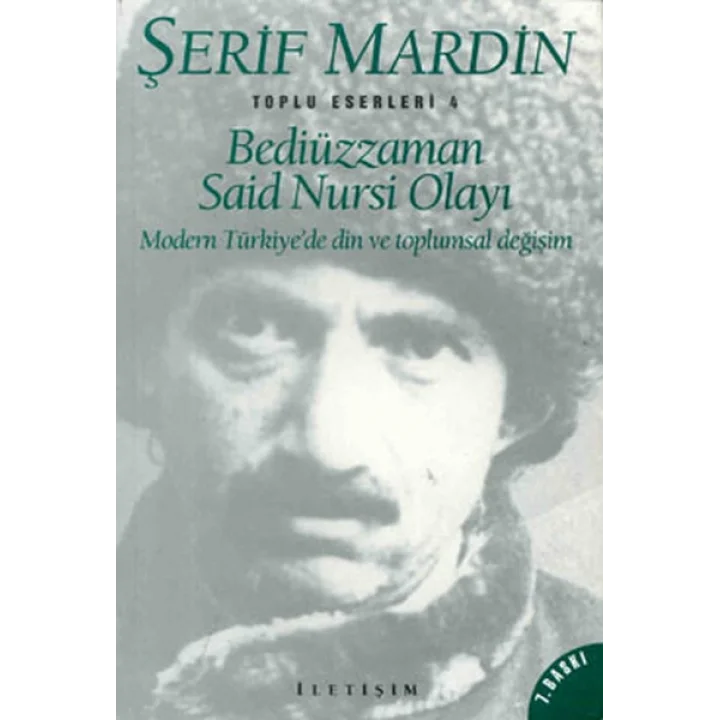 Bediüzzaman Said Nursi Olayı Modern Türkiye’de Din ve Toplumsal Değişim