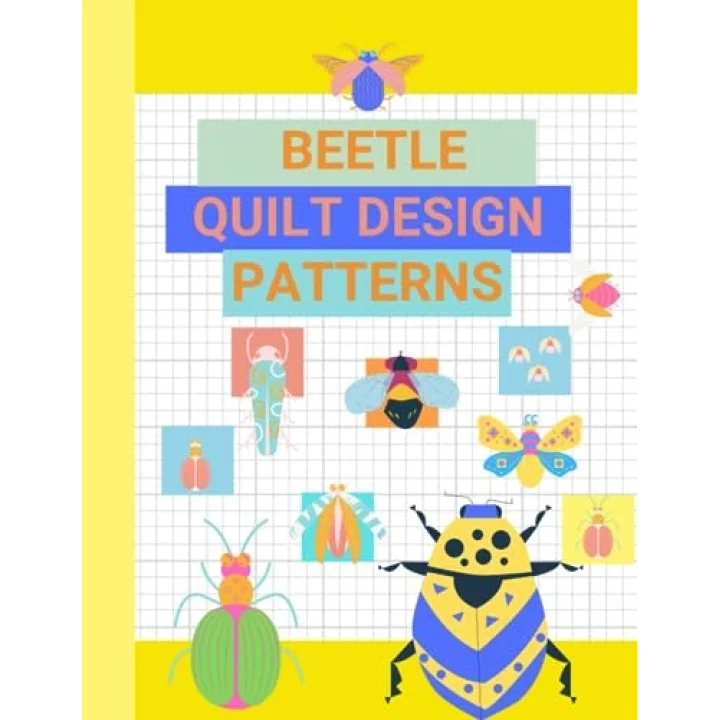 Beetle & Insect Quilt Block Design Patterns: Scarab Beetle, Lady Bug, Dragonfly, Praying Mantis, Bee, Ant, Firefly, Wasp, Butterfly, & more
