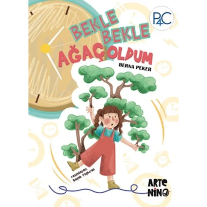 Bekle Bekle Ağaç Oldum