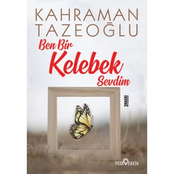 Ben Bir Kelebek Sevdim