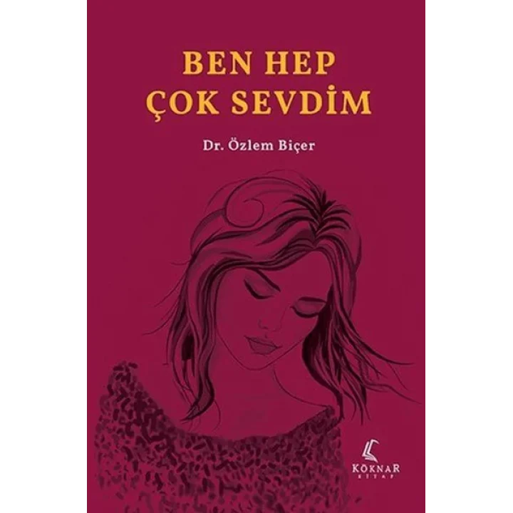 Ben Hep Çok Sevdim