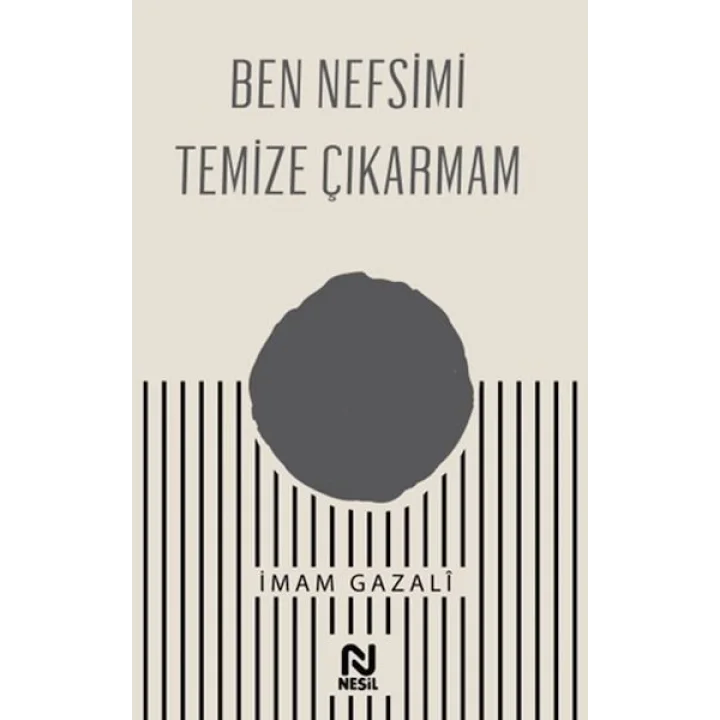 Ben Nefsimi Temize Çıkarmam